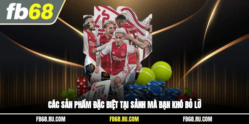 Các sản phẩm đặc biệt tại sảnh mà bạn khó bỏ lỡ