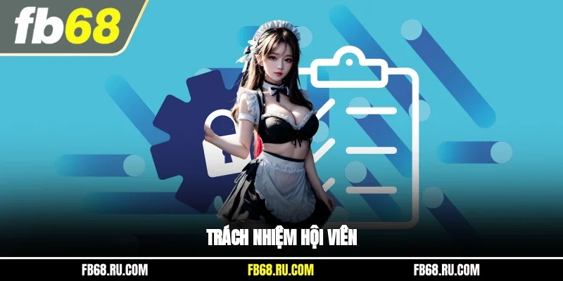 Trách nhiệm hội viên